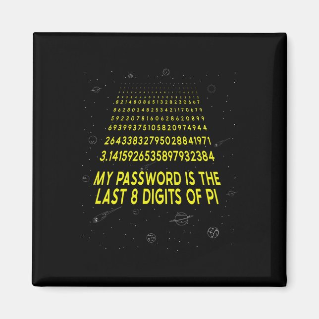 Íman Sarcástico Pi Day Minha Palavra É Os Últimos 8 Díg (Frente)