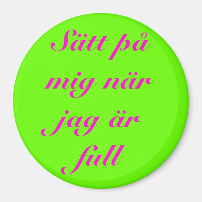 Íman Sätt på mig när jag är full (Frente)