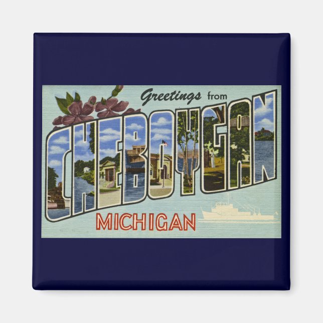 Íman Saudações de Cheboygan Michigan! (Frente)