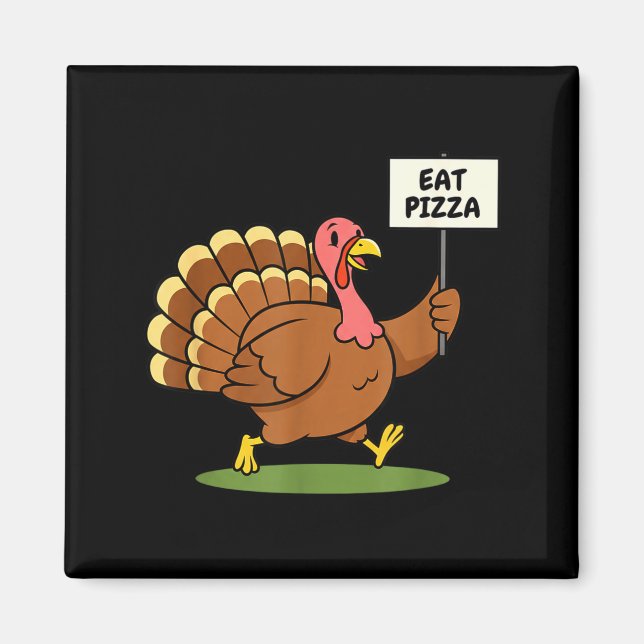 Íman Save A Turkey, Eat Zza Funny Thanksgiving Design F (Frente)