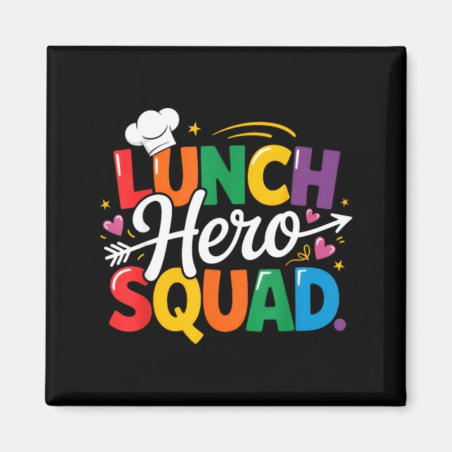 Íman School Lunch Hero Squad Cafeteria Workers Crew Lad (Frente)