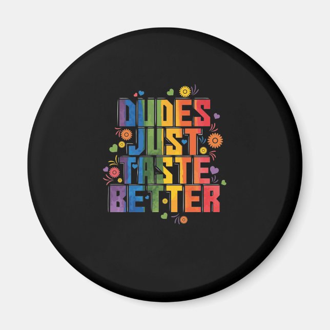 Íman Schwul "Dudes Just Taste Better" (Frente)