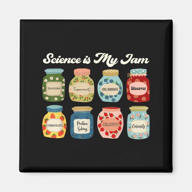 Íman Science Is My Jam Teacher Shirt Stem Student Educa (Frente)