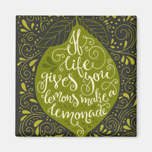 Íman Se a vida o dá os limões fazem uma limonada