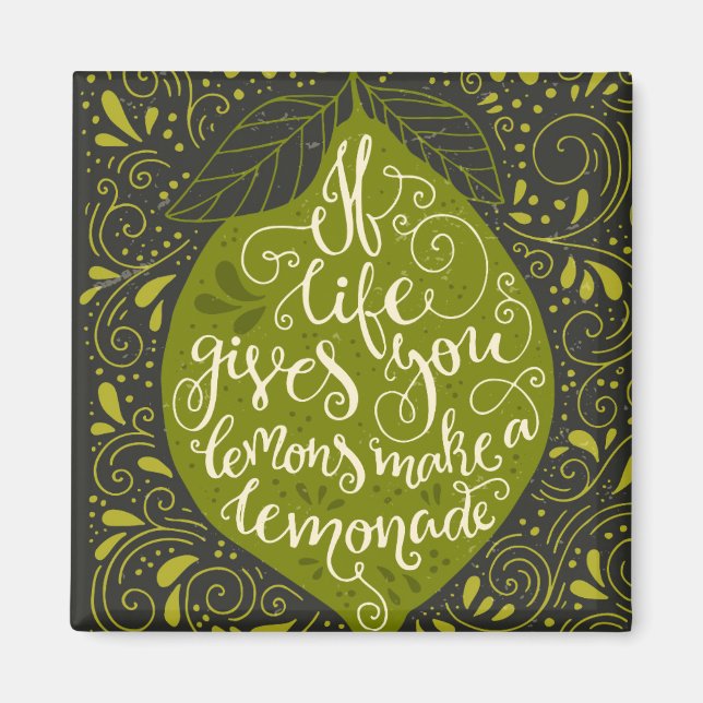 Íman Se A Vida Te Dar Limões Fazem Uma Limonada (Frente)