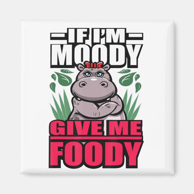 Íman Se eu for Moody, me dê uma hóstia engraçada e doid (Frente)