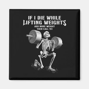 Íman Se Eu Morrer Levantando Pesos Funny Skeleton Gym W