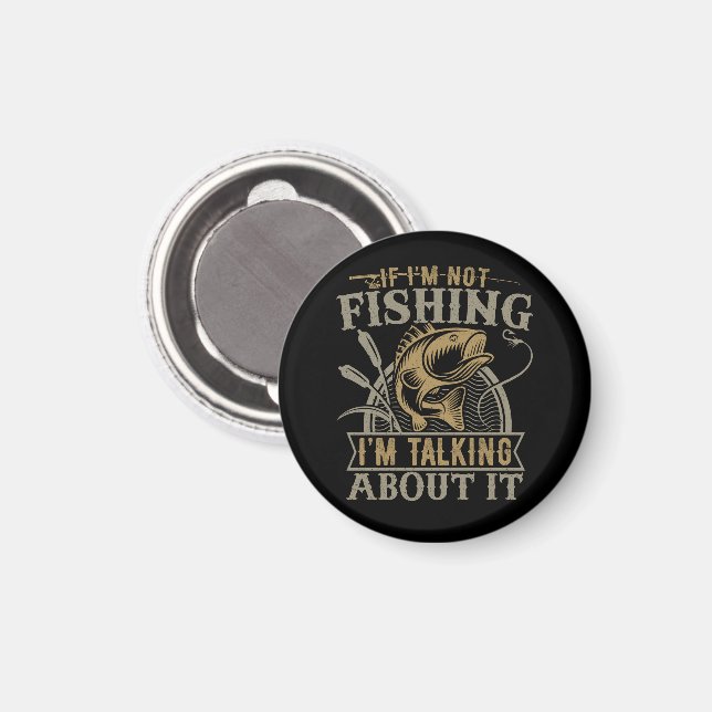 Íman Se eu não estou pescando, estou falando sobre isso (Front/Back)