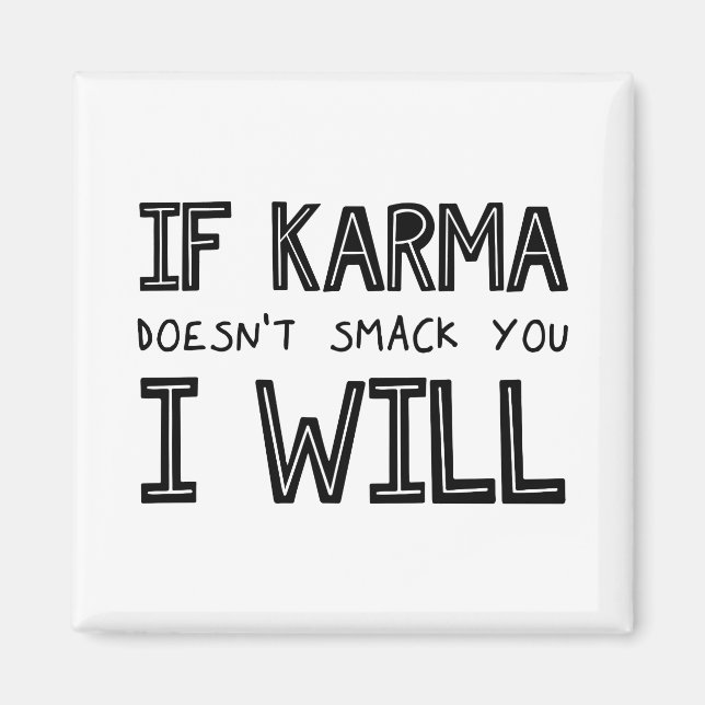 Íman Se Karma não te bater, eu vou (Frente)