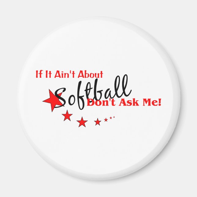 Íman Se não se trata de Softball, não me pergunte (Frente)