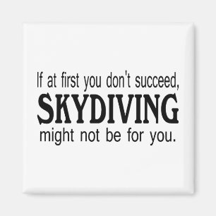 Íman Se No Início Você Não Tiver Sucesso De Paraquedism