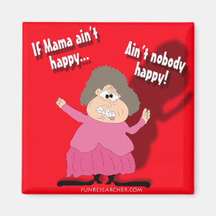 Íman Se o Mama não está feliz… não é ninguém fel