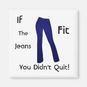 Íman Se os jeans aptos - você não parou