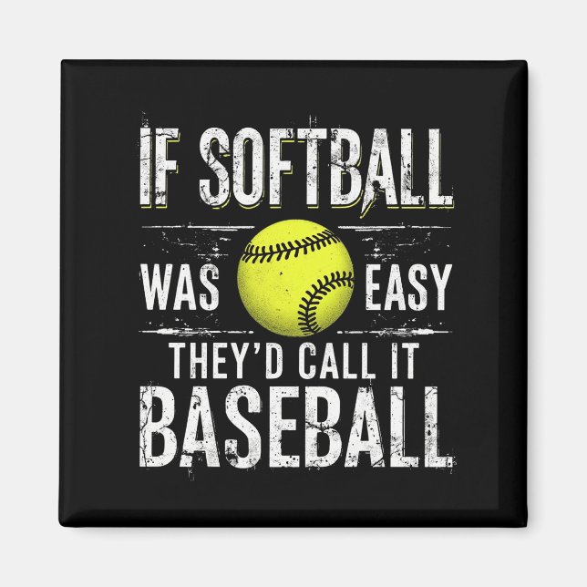 Íman Se Softball fosse fácil eles chamariam de Baseball (Frente)