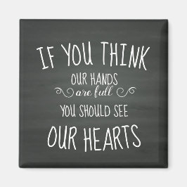 Íman Se você acha que nossas mãos são Cheios... família