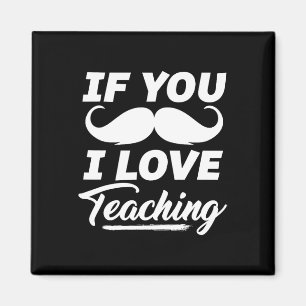 Íman Se Você Bigode Eu Amo Camisa De Ensino Professor C
