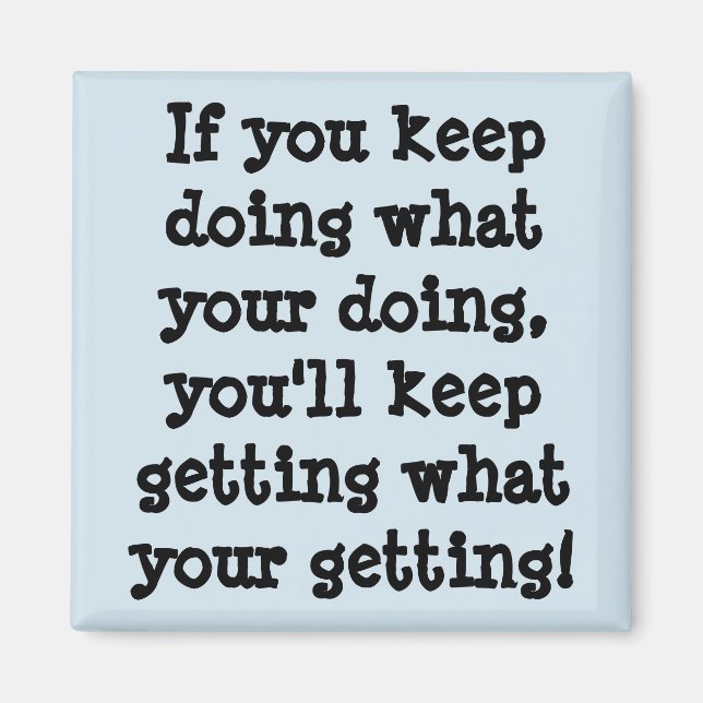 Íman Se Você Continuar Fazendo O Que Está Fazendo (Frente)