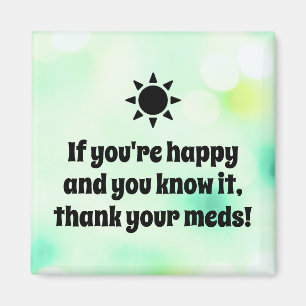 Íman Se você está feliz e sabe isso piada