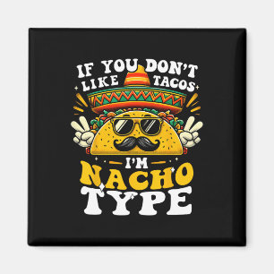 Íman Se Você Não Gosta de Tacos Eu Sou Nacho Tipo Diver