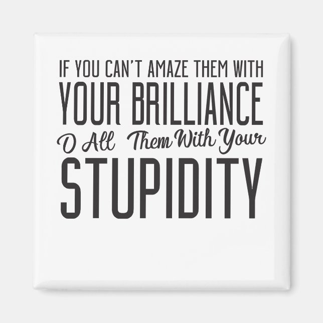 Íman Se você não pode amedrontar eles com seu Brilho pa (Frente)