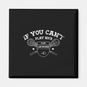 Íman Se você não pode jogar Design de Lacrosse legal po