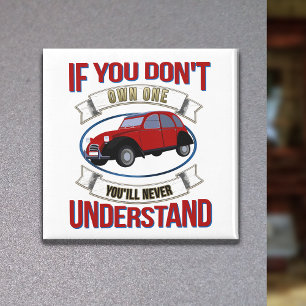 Íman Se você não possuir um, nunca entenderá -2CV