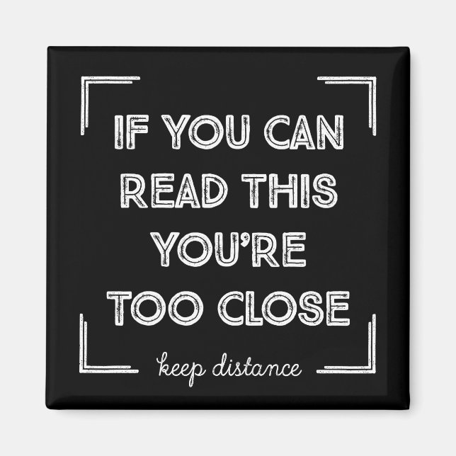 Íman Se Você Pode Ler Isso, Você Está Muito Perto. (Frente)