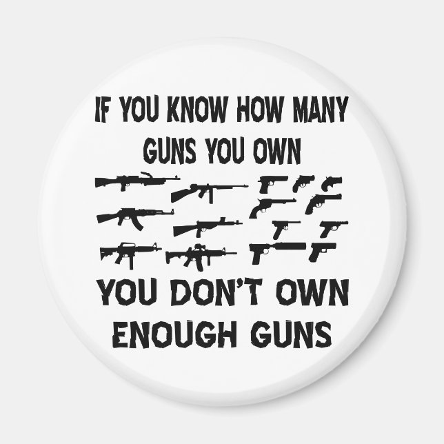 Íman Se Você Sabe Quantas Armas Você Possui (Frente)