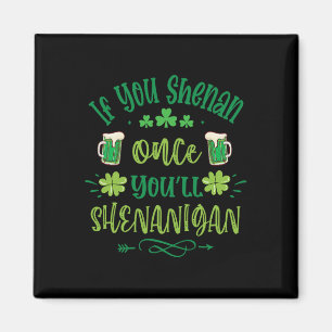 Íman Se Você Shenan Uma Vez Você Shenanigans 1