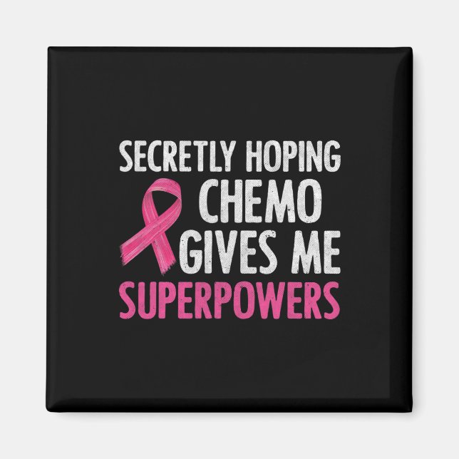 Íman Secretamente Hoping Chemo me dá super poderes para (Frente)