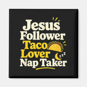Íman Seguidor engraçado de Jesus Taco Nap Amante adorme