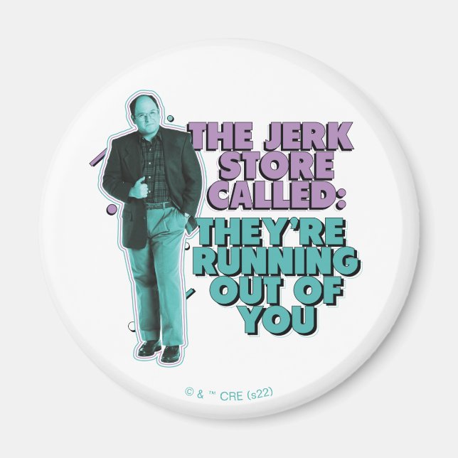 Íman Seinfeld | George Costanza "The Jerk Store Called" (Frente)