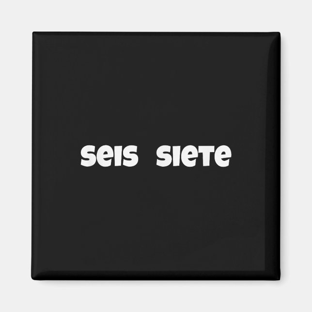 Íman Seis Sete 67 Seis Sete Meme Geração Alfa Gíria Esp (Frente)