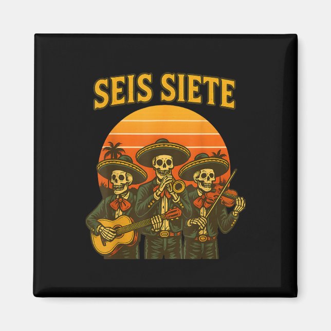 Íman Seis Sete Funny 67 Meme Mexicano Los Muertos Calav (Frente)