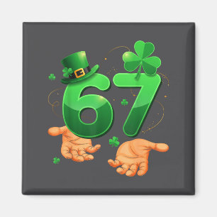 Íman Seis Sete Meme 67 Dia de São Patrício Shamrocks Ho