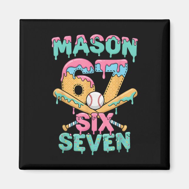 Íman Seis Sete Meme Mason Sorvete Gotejamento Engraçado (Frente)