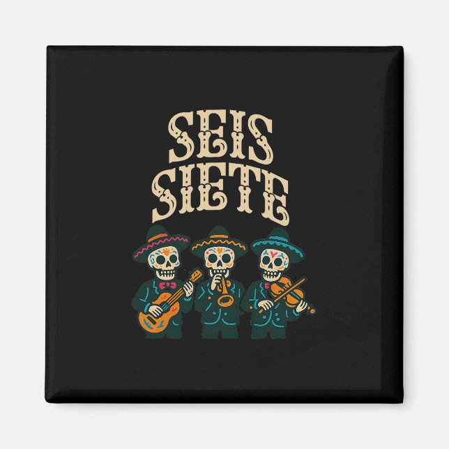 Íman Seis Sete Mexicano Los Muertos Calaveras Açúcar Sk (Frente)