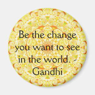 Íman Seja a mudança que você quer ver no mundo. Gandi