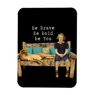 Íman Seja Brave Vintage Schoolgirl e Cheetah Campy