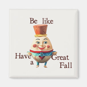Íman Seja como o Humpty