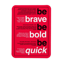 Íman Seja Corajoso. Seja Negrito. Seja Rápido. Cotações