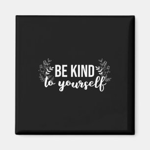 Íman Seja Gentil Consigo Mesmo Mensagem Positiva Cuidad