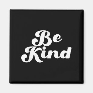 Íman Seja gentil, Design de cotação retrô-positiva