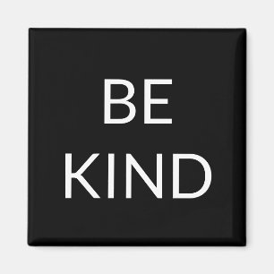 Íman Seja gentil, magneta minimalista a preto e branco