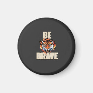 Íman Seja Ímã de Tigre Corajoso