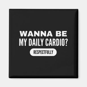 Íman Seja Meu Cardio Diário Frase Divertida de Academia