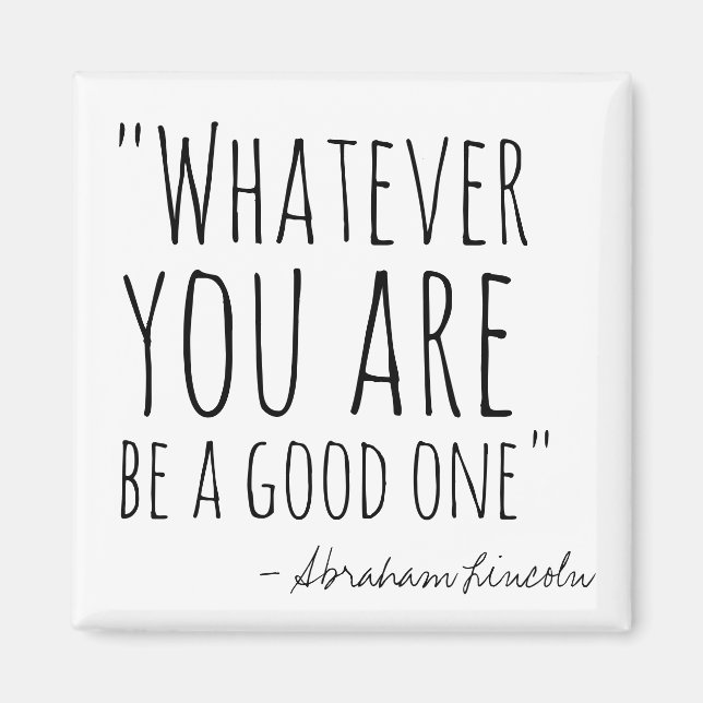 Íman Seja O Que For Que Você É, Eu Magnet (Frente)