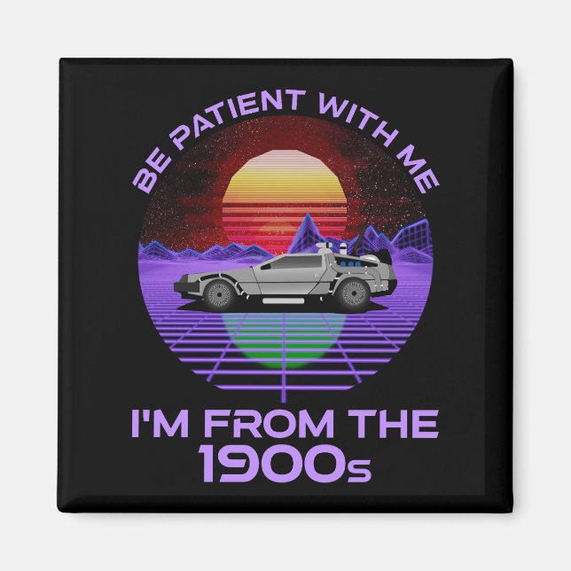 Íman Seja paciente comigo, sou dos anos 1900 (Frente)