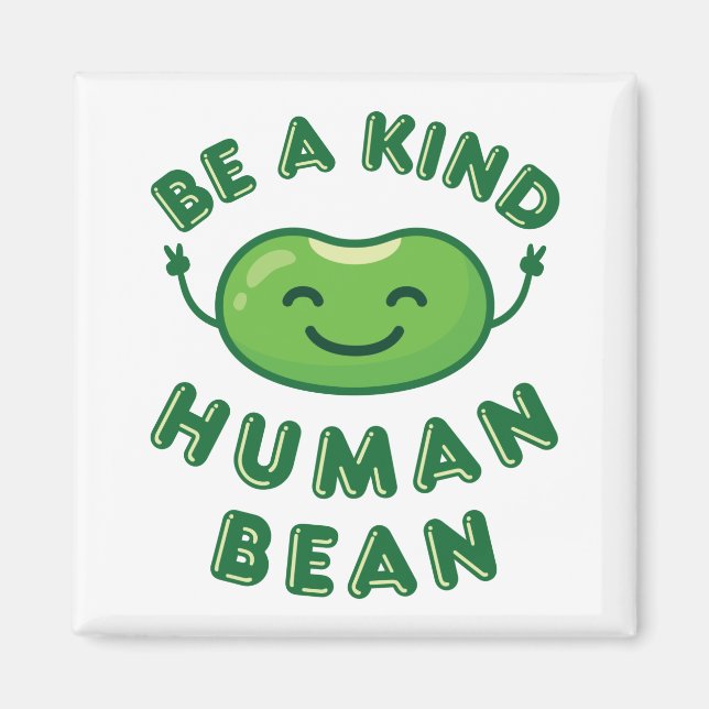 Íman Seja um bom bean humano Kawaii Cute (Frente)