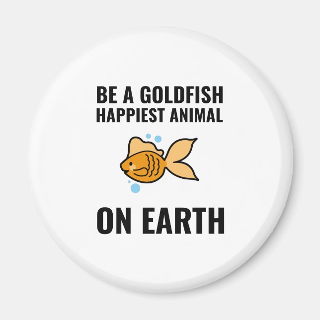 Íman Seja um goldfish inspirador positivo (Frente)
